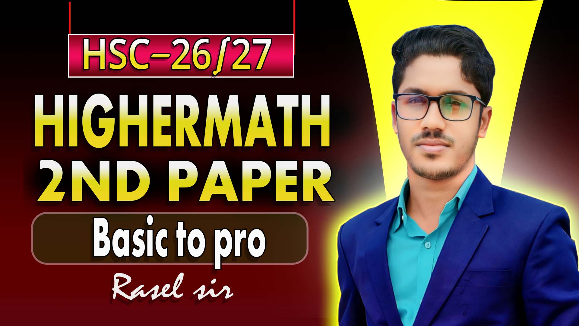 HSC Higher Math 2nd paper Basic to pro course (Live)