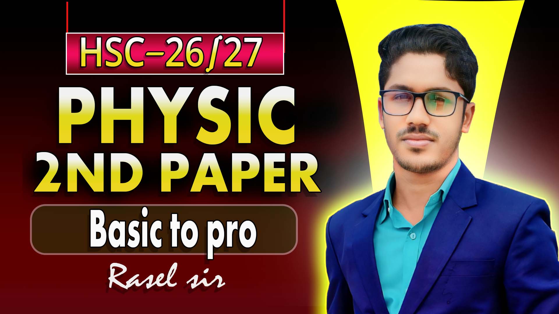 HSC Physics 2nd paper Basic to pro course (Live)