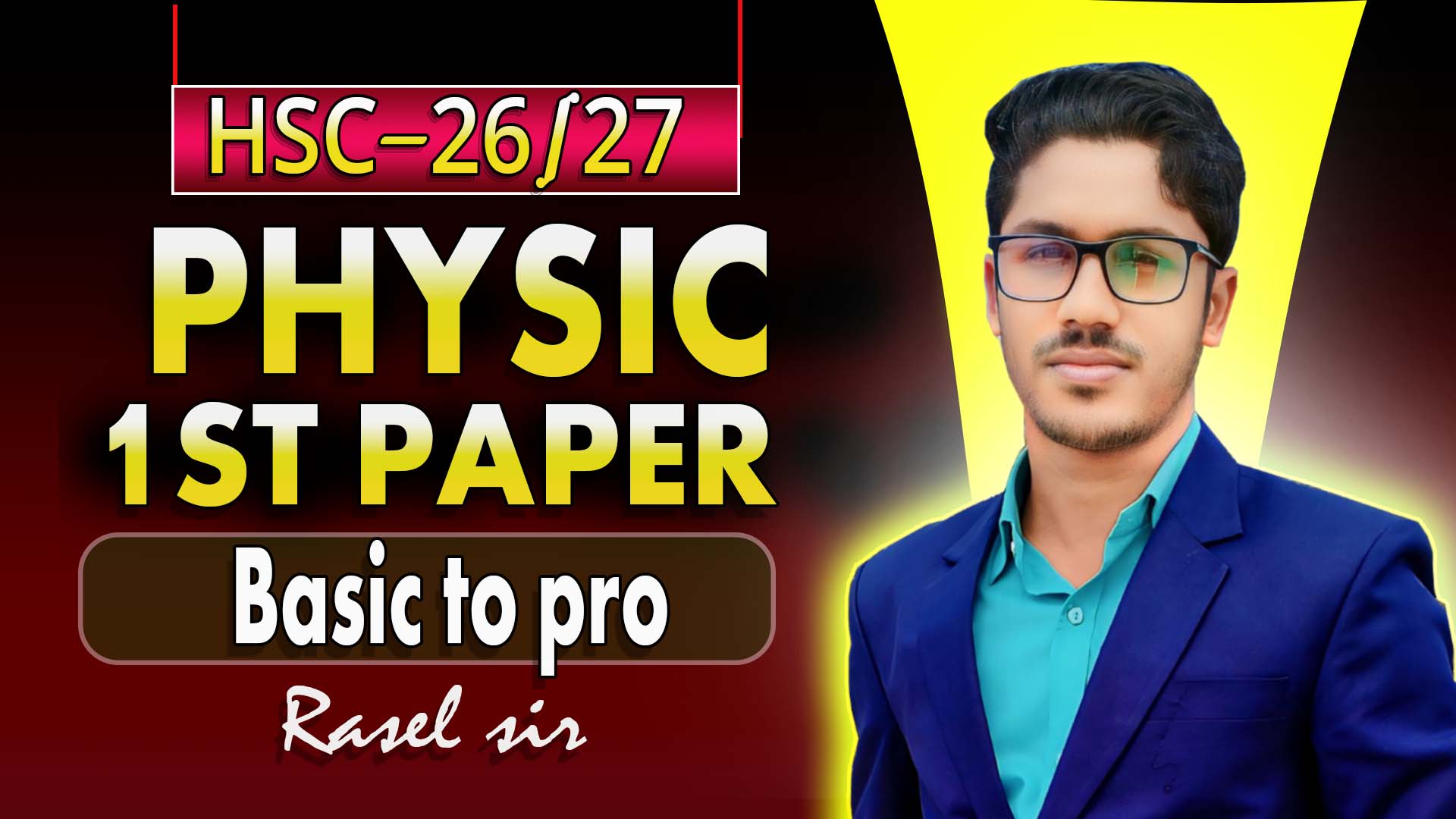 HSC Physics 1st paper Basic to pro course